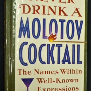 Never Drink a Molotov Cocktail front cover