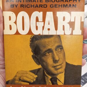 Bogart an Intimate Biography front cover