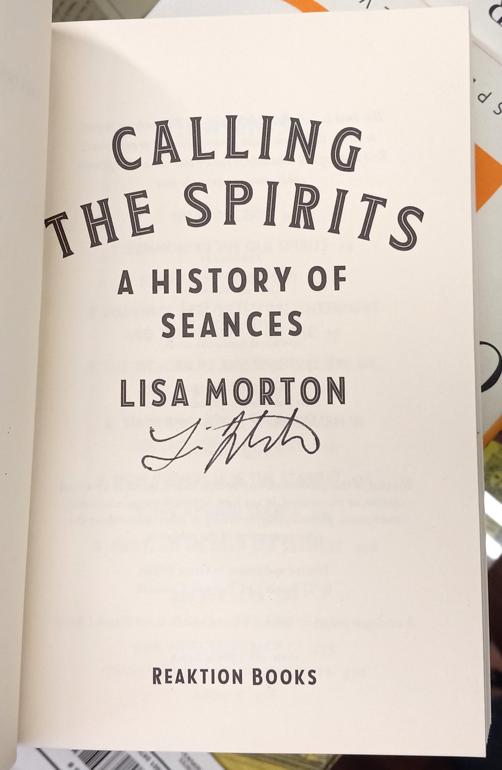 Calling the Spirits A History of Seances title page with author's signature