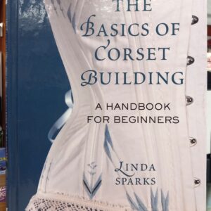 The Basics of Corset Building front cover