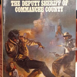 The Deputy Sheriff of Commanche County front cover