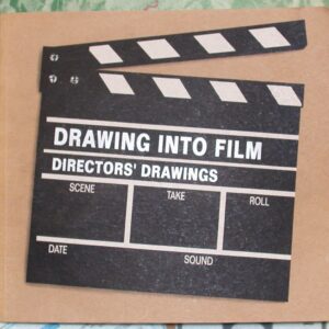 Drawing Into Film front cover