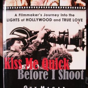 Kiss Me Quick Before I Shoot front cover