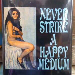 Never Strike a Happy Medium jacket front