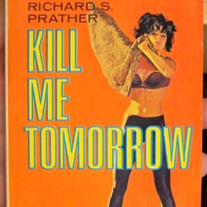 Kill Me Tomorrow front cover