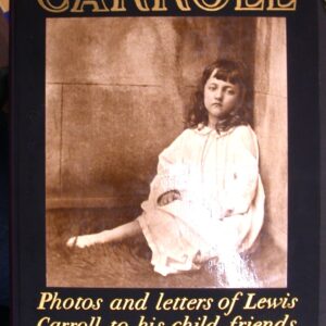 Photos and Letters of Lewis Carroll to His Child Friends front cover