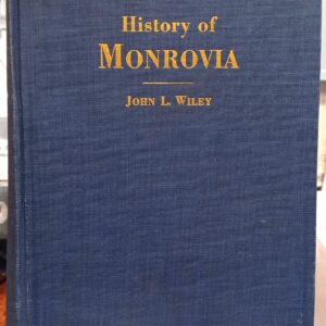 History of Monrovia front board