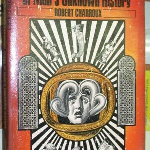Front cover of One Hundred Thousand Years of Man's Unknown History