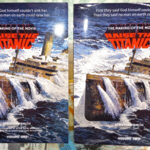 Smith, Jonathan: The Making of the Movie Raise the Titanic (2 volume set)