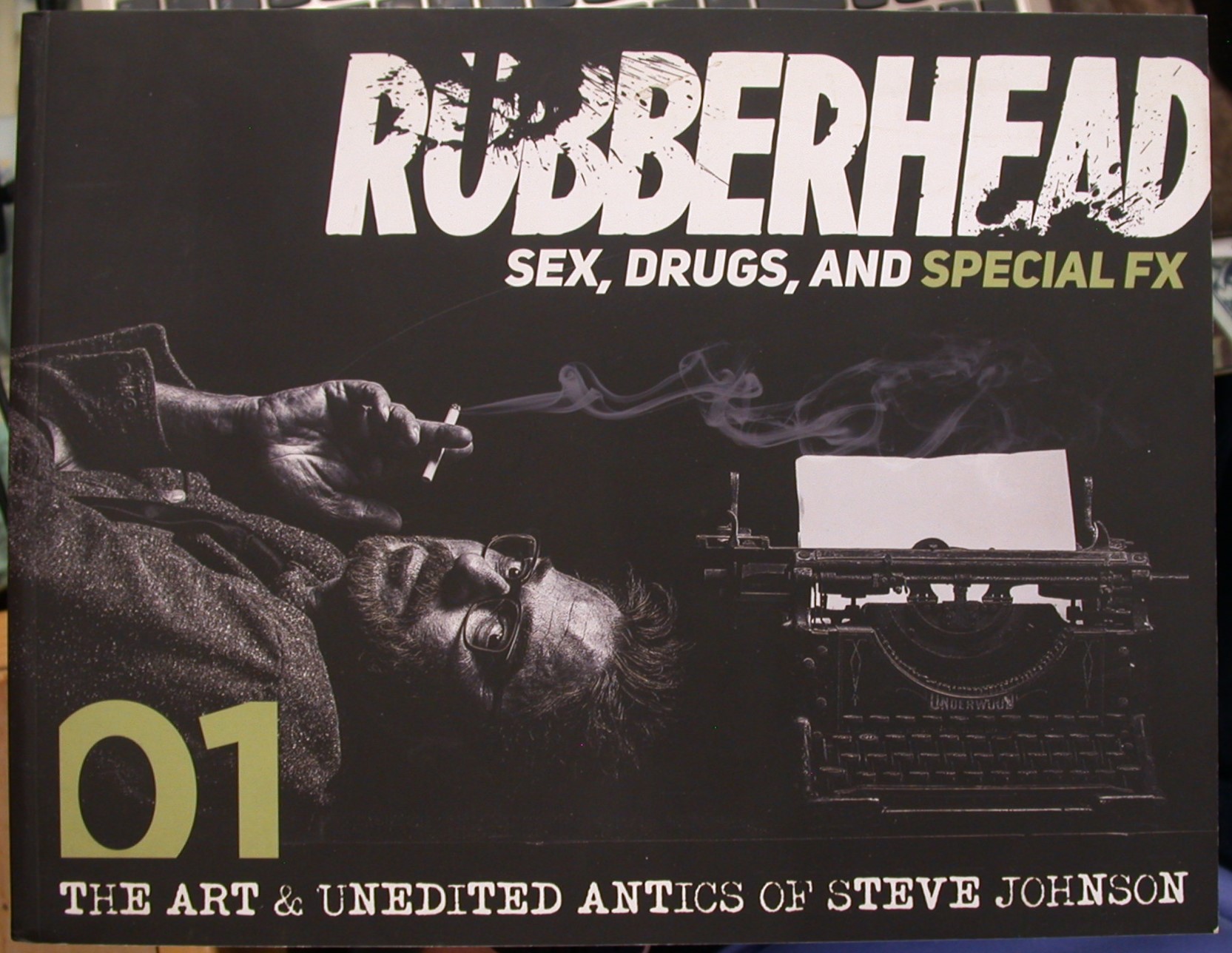 Johnson, Steve: Rubberhead Volume 1: Sex, Drugs, and Special FX