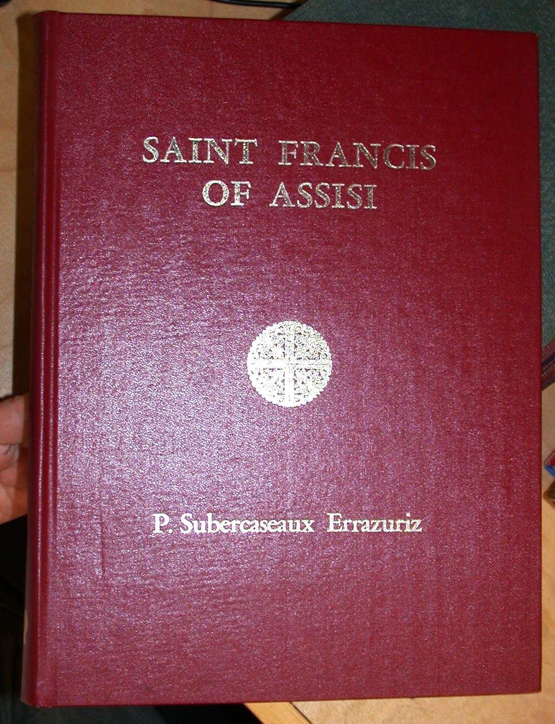 Errazuriz, P. Subercaseaux; Joergensen, Johannes (introduction): Saint Francis of Assisi