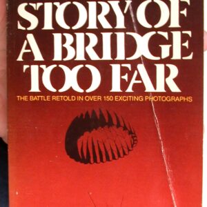 Story of a Bridge Too Far front cover