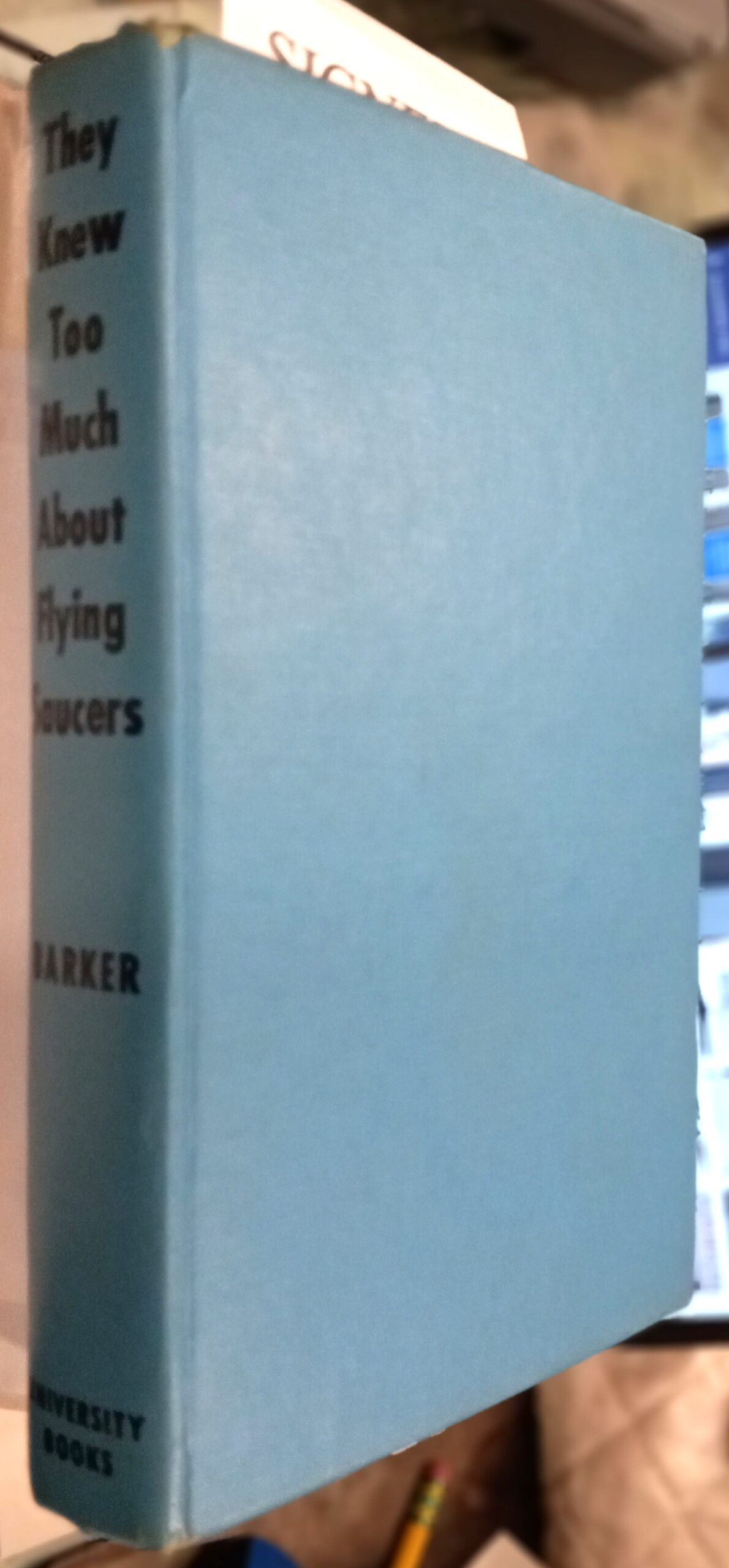 They Knew Too Much About Flying Saucers binding spine and front board