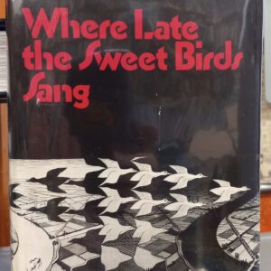 Where Late the Sweet Birds Sang jacket front