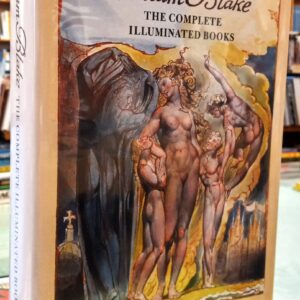 Blake, William: William Blake: The Complete Illuminated Books