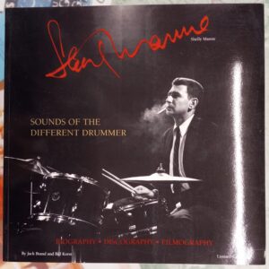 Brand, Jack; Korst, Bill: Shelly Manne: Sounds of the Different Drummer: Biography Discography Filmography