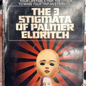 Dick, Philip K.: The 3 Stigmata of Palmer Eldritch