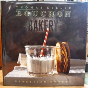 Keller, Thomas; Rouxel, Sebastien: Bouchon: Bakery