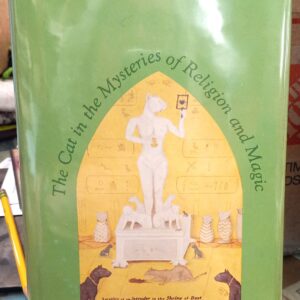 Howey, M. Oldfield: The Cat in the Mysteries of Religion and Magic