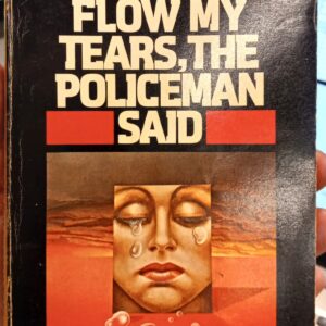 Dick, Philip K.: Flow My Tears, The Policeman Said