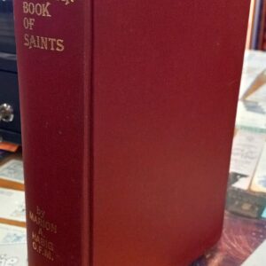 Habig, Marion A.; Freas, Kelly (illustrations): The Franciscan Book of Saints