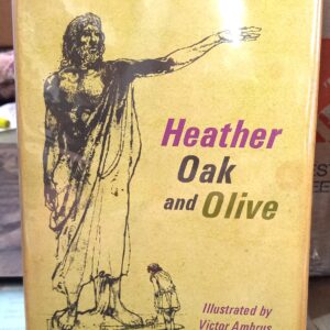 Sutcliff, Rosemary; Ambrus, Victor: Heather, Oak and Olive