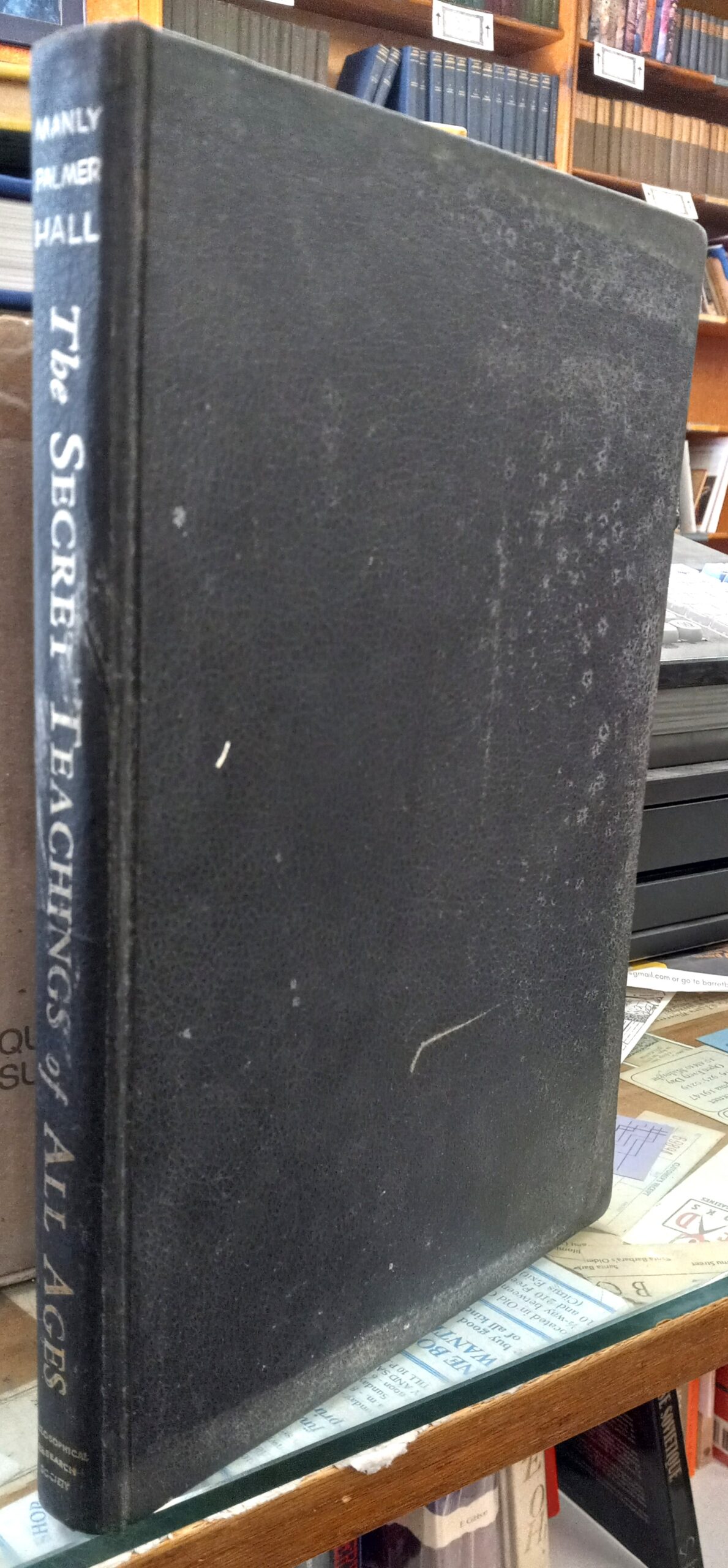 Hall, Manly Palmer: The Secret Teachings of All Ages: An Encyclopedic Outline of Masonic, Hermetic, Qabbalistic and Rosicrucian Symbolical Philosophy