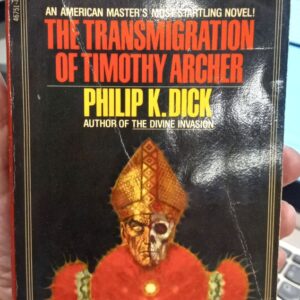 Dick, Philip K.: The Transmigration of Timothy Archer