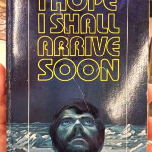 I Hope I Shall Arrive Soon front cover