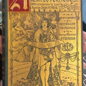Edwards, George Wharton (illustrations); Mabie, Hamilton Wright (introduction): A Book of Old English Love Songs