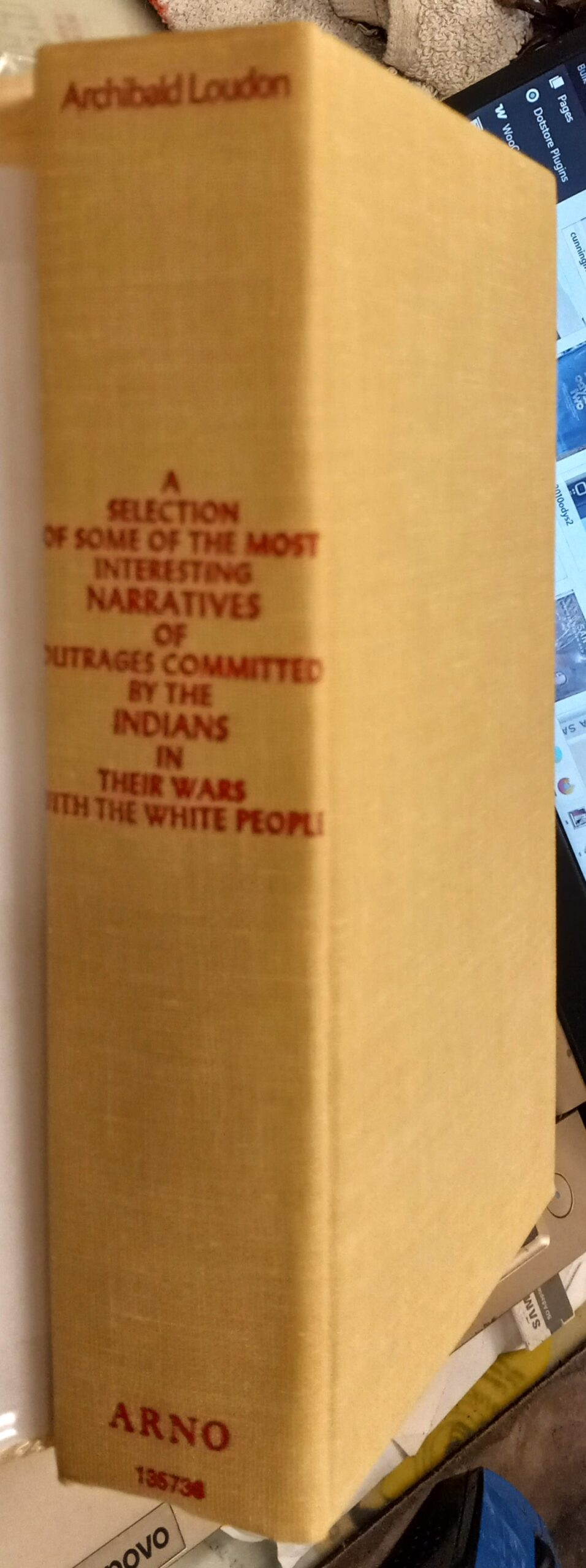 Loudon, Archibald: A Selection of Some of the Most Interesting Narratives of Outrages Committed By the Indians in Their Wars With the White People - Image 2