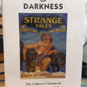Williamson, Jack: Wolves of Darkness: The Collected Stories of Jack Williamson Volume Two