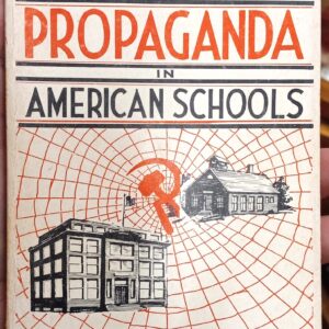 Communist-Socialist Propaganda in American Schools front cover