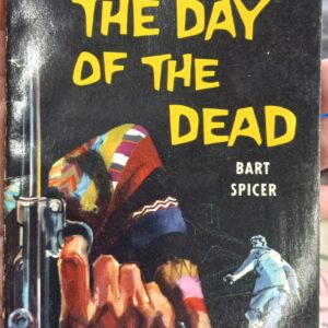 Spicer, Bart: The Day of the Dead