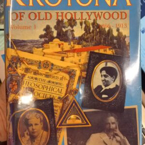 Ross, Joseph E.: Krotona of Old Hollywood 1866-1913