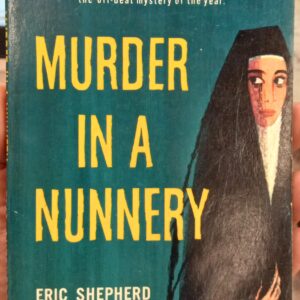 Shepherd, Eric: Murder in a Nunnery