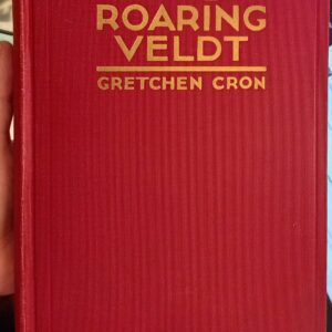 Cron, Gretchen: The Roaring Veldt