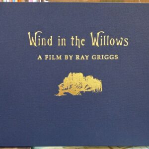 Grahame, Kenneth: Wind in the Willows: A Film By Ray Griggs
