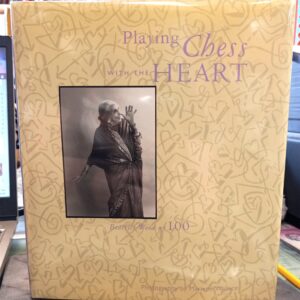 Wallace, Marlene: Playing Chess With the Heart: Beatrice Wood at 100