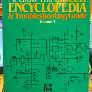 Lenk, John D.: McGraw-Hill Circuit Encyclopedia and Troubleshooting Guide Volume 3