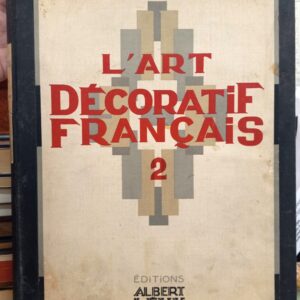 Deshairs, Leon: L'Art Decoratif Francais 2