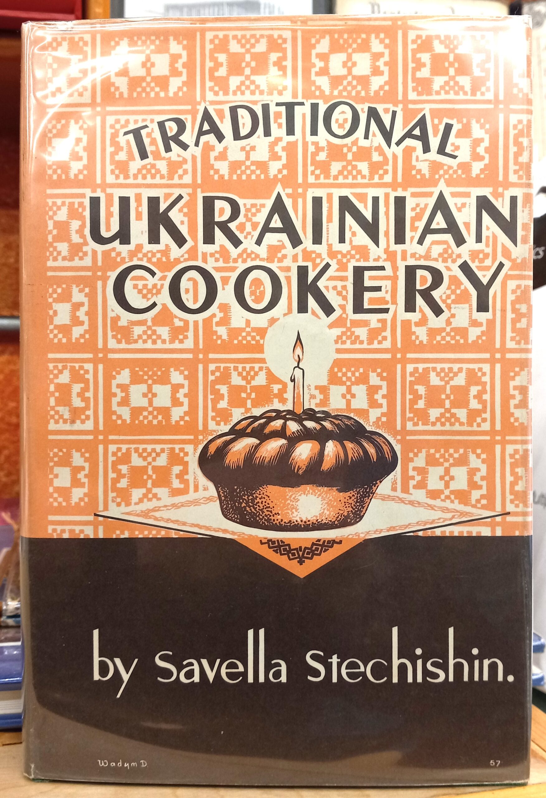 Stechishin, Savella: Traditional Ukrainian Cookery